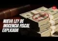 Inocencia Fiscal: la nueva propuesta para atenuar las multas impositivas